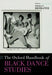 The Oxford Handbook of Black Dance Studies by Thomas F. Defrantz