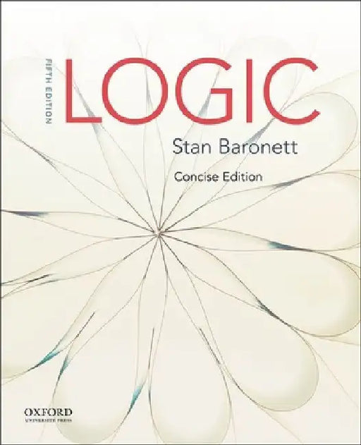 Logic: Concise Edition by Stan Baronett