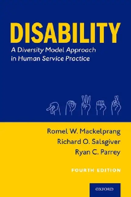 Disability: A Diversity Model Approach in Human Service Practice by Romel W. Mackelprang