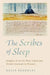 The Scribes of Sleep: Insights from the Most Important Dream Journals in History by Kelly Bulkeley