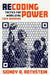 Recoding Power: Tactics for Mobilizing Tech Workers by Sidney A. Rothstein
