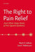 The Right to Pain Relief and Other Deep Roots of the Opioid Epidemic by Mark Sullivan