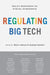 Regulating Big Tech: Policy Responses to Digital Dominance by Martin Moore