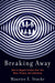 Breaking Away: How to Regain Control Over Our Data Privacy and Autonomy by Stucke, Maurice Eitel