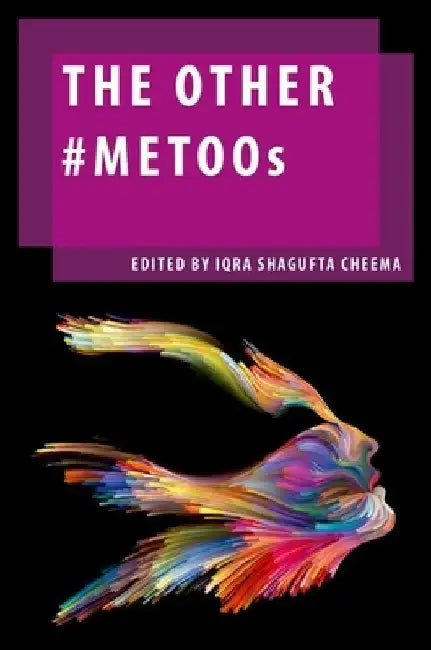 The Other #Metoos by Iqra Shagufta Cheema