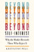 Beyond Self-Interest: Why the Market Rewards Those Who Reject It by Krzysztof Pelc