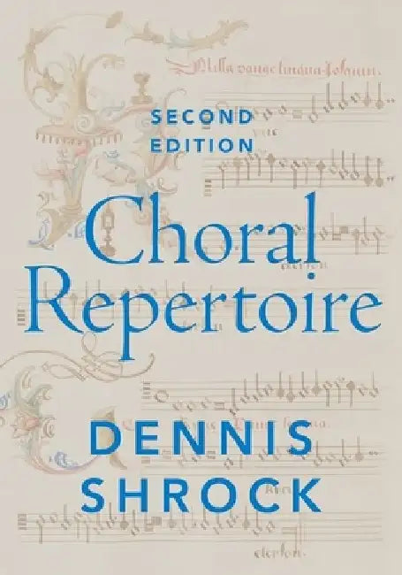Choral Repertoire by Dennis Shrock