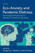 Eco-Anxiety and Pandemic Distress: Psychological Perspectives on Resilience and Interconnectedness by Douglas Vakoch