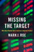 Missing the Target: Why Stock-Market Short-Termism Is Not the Problem by Mark J. Roe