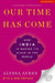 Our Time has come: How India is Making Its Place in the World by Alyssa Ayres