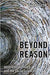 Beyond Reason: Postcolonial Theory and the Social Sciences by Sanjay Seth