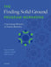 The Finding Solid Ground Program Workbook: Overcoming Obstacles in Trauma Recovery by H. Schielke