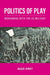 The Politics of Play by Hirst