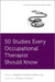 50 Studies Every Occupational Therapist Should Know by Elissa Lee