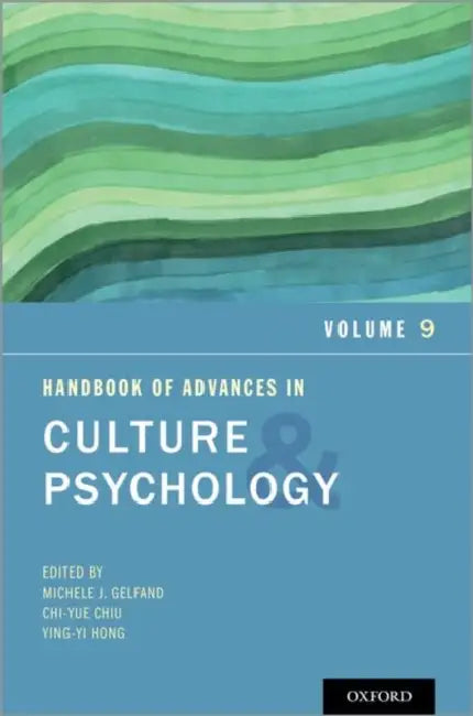 Handbook of Advances in Culture and Psychology by Michele J. Gelfand