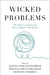 Wicked Problems: The Ethics of Action for Peace, Rights, and Justice by Austin Choi-Fitzpatrick