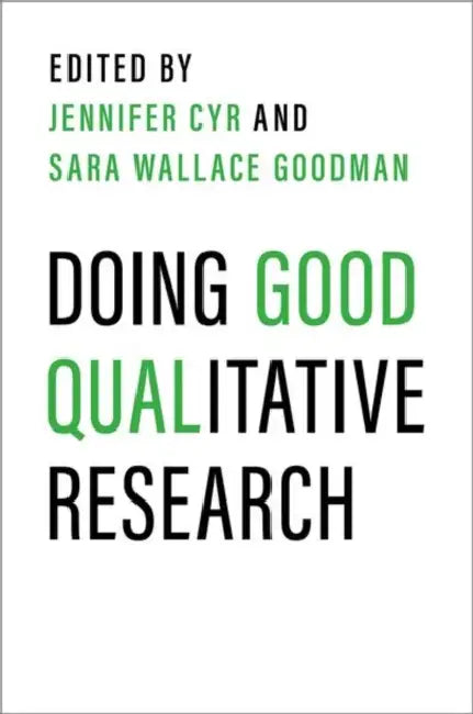 Doing Good Qualitative Research by Jennifer Cyr