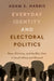 Everyday Identity and Electoral Politics: Race, Ethnicity, and the Bloc Vote in South Africa and Beyond by Adam S. Harris