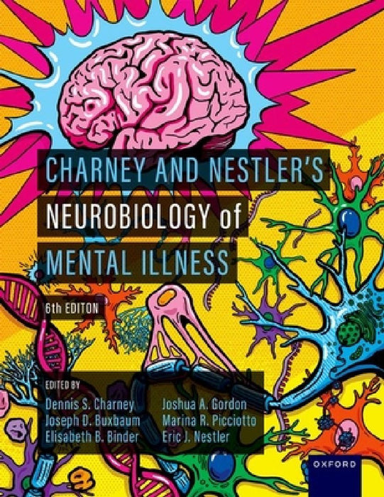 Charney and Nestler's Neurobiology of Mental Illness by Dennis Charney