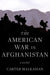 The American War In Afghanistan: A History by Malkasian/Carter