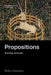 Propositions: Ontology and Logic by Robert Stalnaker