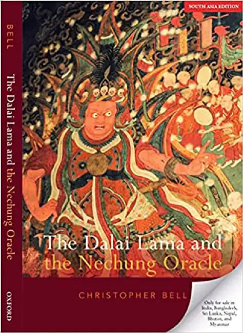 The Dalai Lama and the Nechung Oracle by Bell