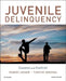 Juvenile Delinquency: Causes and Control by Robert Agnew
