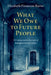 What We Owe to Future People: A Contractualist Account of Intergenerational Ethics by Elizabeth Finneron-Burns