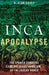 Inca Apocalypse by Covey