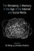 The Remaking of Memory in the Age of the Internet and Social Media by Qi Wang