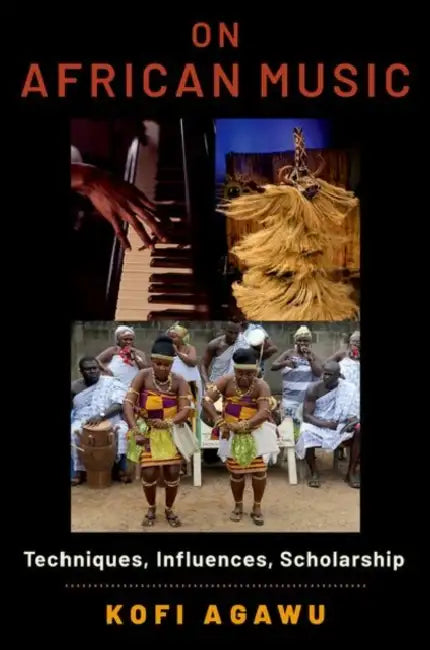 On African Music by Kofi Agawu