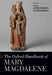 The Oxford Handbook of Mary Magdalene by Diane Apostolos-Cappadona