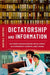 Dictatorship and Information: Authoritarian Regime Resilience in Communist Europe and China by Martin K. Dimitrov