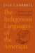 The Indigenous Languages of the Americas: History and Classification by Lyle Campbell