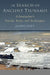 In Search of Ancient Tsunamis: A Researcher's Travels, Tools, and Techniques by James Goff