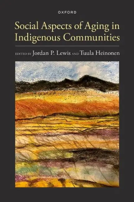 Social Aspects of Aging in Indigenous Communities by Lewis