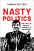 Nasty Politics: The Logic of Insults, Threats, and Incitement by Thomas Zeitzoff