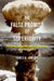 The False Promise of Superiority: The United States and Nuclear Deterrence After the Cold War by James H. Lebovic
