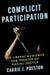 Complicit Participation: The Liberal Audience for Theater of Racial Justice by Carrie J. Preston