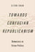 Towards Confucian Republicanism: Democracy as Virtue Politics by Elton Chan