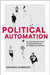 Political Automation by Eduardo Albrecht