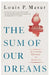 The Sum of Our Dreams: A Concise History of America by Louis P. Masur