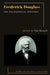 Frederick Douglass: The Philosophical Writings by Nick Bromell
