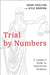 Trial by Numbers: A Lawyer's Guide to Statistical Evidence by Adam Chilton, Kyle Rozema
