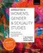 Introduction to Women's, Gender and Sexuality Studies: Interdisciplinary and Intersectional Approaches by L. Ayu Saraswati, Barbara L. Shaw, Heather Rellihan