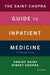 The Saint-Chopra Guide to Inpatient Medicine by Sanjay Saint