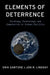 Elements of Deterrence: Strategy, Technology, and Complexity in Global Politics by Jon R. Lindsay, Erik Gartzke