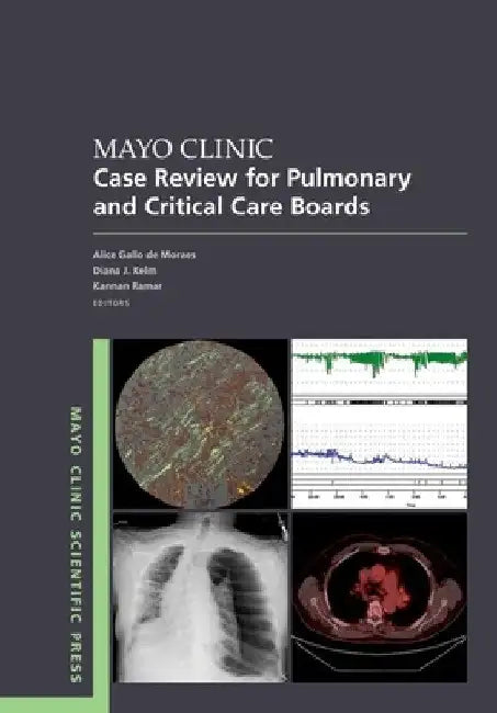 Mayo Clinic Case Review for Pulmonary and Critical Care Boards by Gallo de Moraes