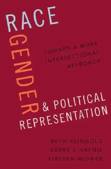 Race Gender and Political Representation by Reingold