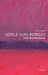 Jorge Luis Borges: A Very Short Introduction by Ilan Stavans